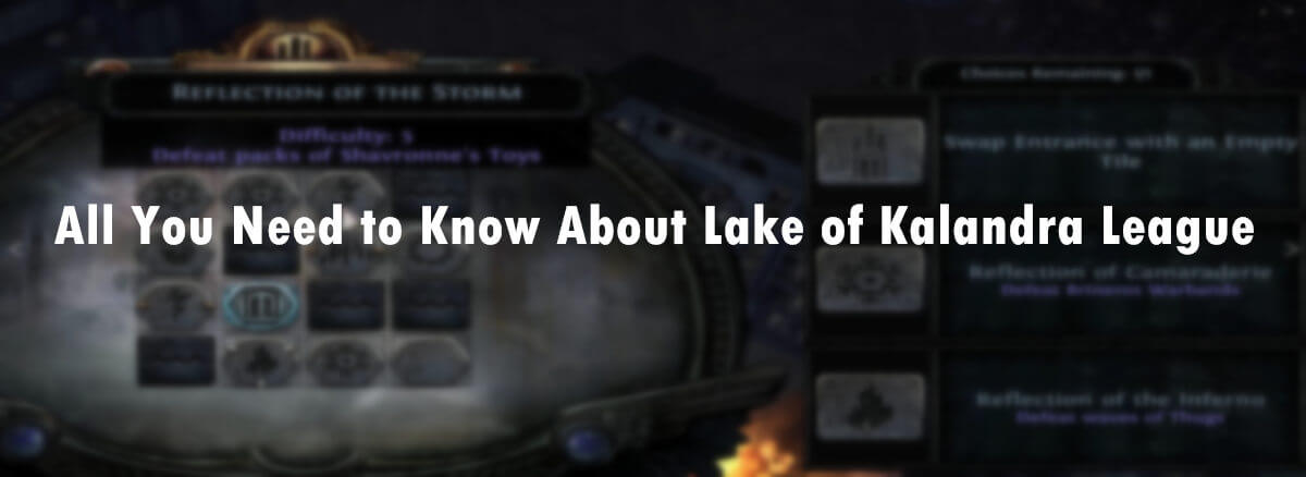 all-you-need-to-know-about-lake-of-kalandra-league